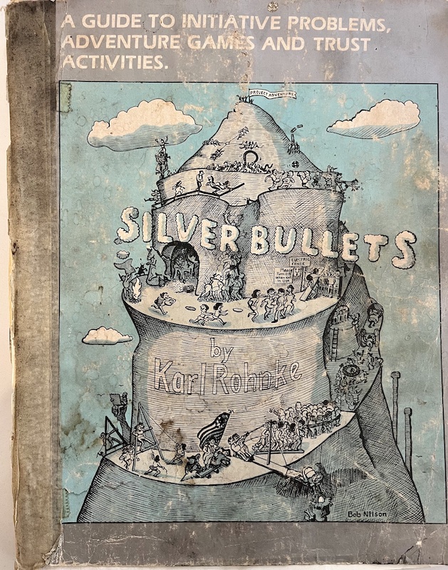 Karl Rhonke team building book cover "Silver Bullets"